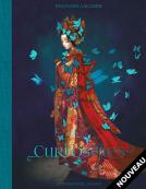 Curiosities, nouvelle &eacute;dition de Benjamin Lacombe