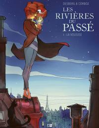 Couverture de  Les Rivi&egrave;res du pass&eacute; - La Voleuse (T.1)