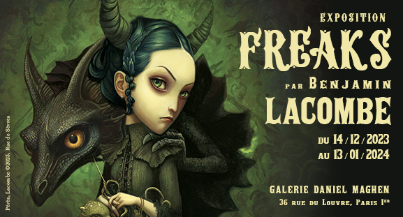 Exposition Freaks de Benjamin Lacombe du 14 d�cembre 2023 au 13 janvier 2024 � la galerie Daniel Maghen